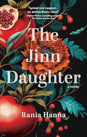 The Jinn Daughter: A Novel (Hoopoe Fiction)