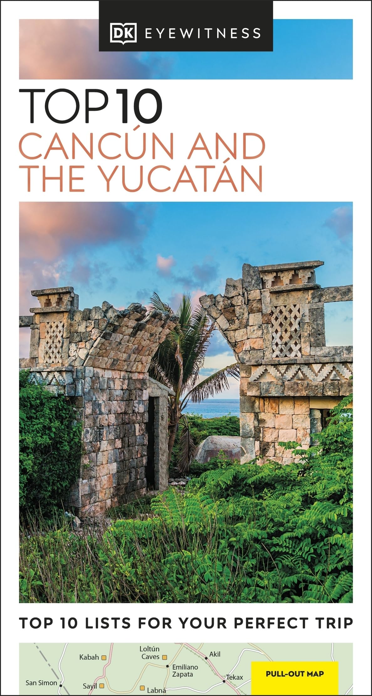 DK Top 10 Cancún and the Yucatán (Pocket Travel Guide)
