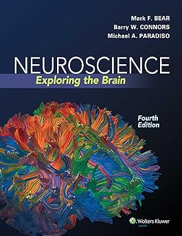 Neuroscience: Exploring the Brain, Fourth Edition by Mark F. Bear, Barry W. Connors, Michael A. Paradiso (2015) Hardcover-Wow! eBook