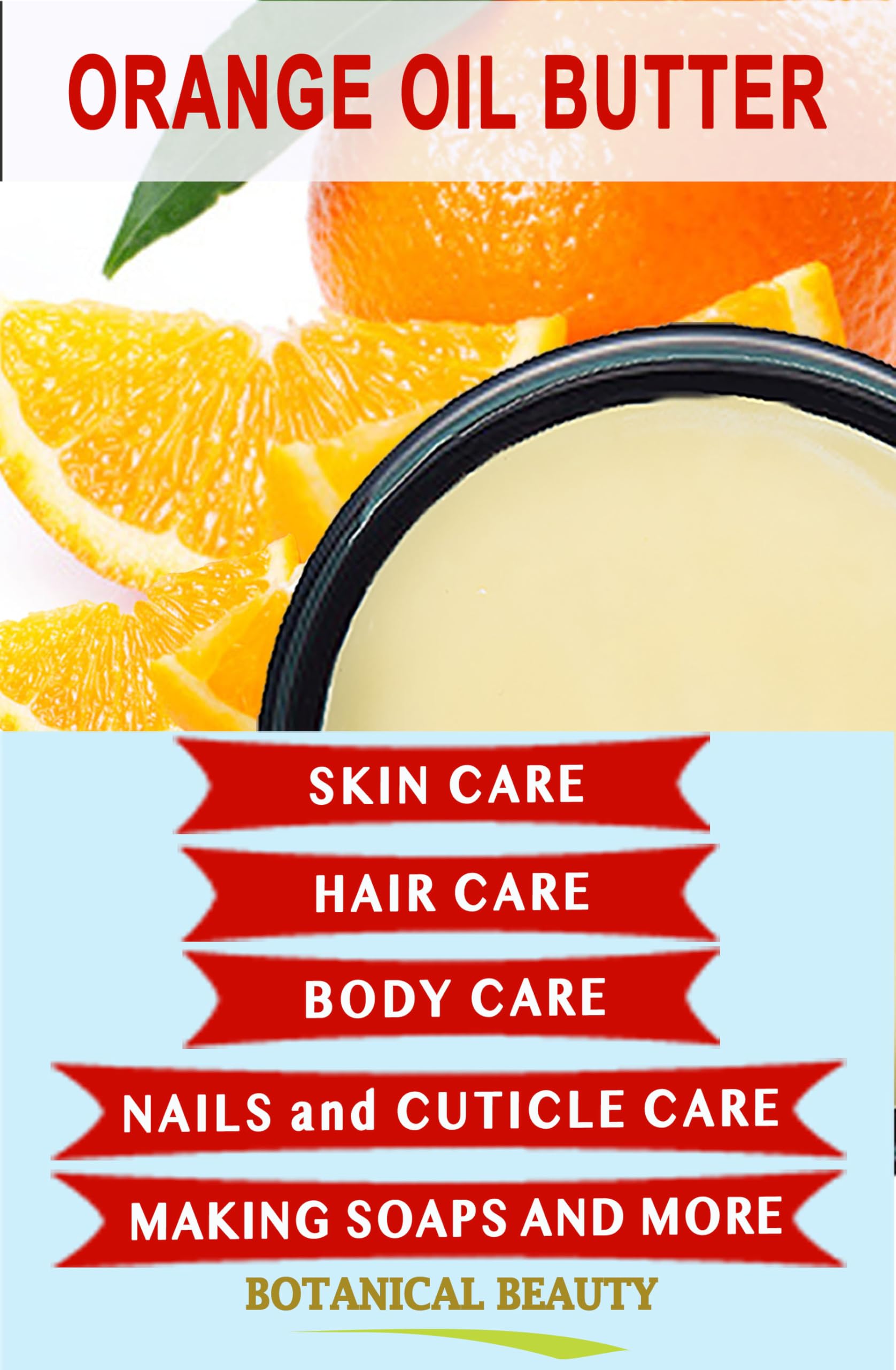 Botanical Beauty ORANGE OIL BUTTER 100% Natural Pure VIRGIN UNREFINED RAW Cold Pressed. Orange essential Oil, Shea Nut Butter Butyrospermum Parkii. 16 Fl oz - 480 ml. for Face, Skin, Body, Hair, Nails