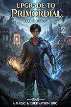 Upgrade to Primordial: Fantasy Action Gamelit Litrpg Book 2
