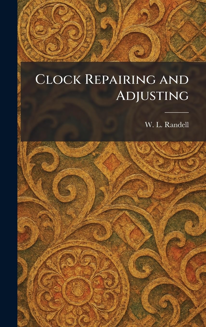 Clock Repairing and Adjusting