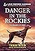 Danger in the Rockies (Colorado K-9 Unit, 3)