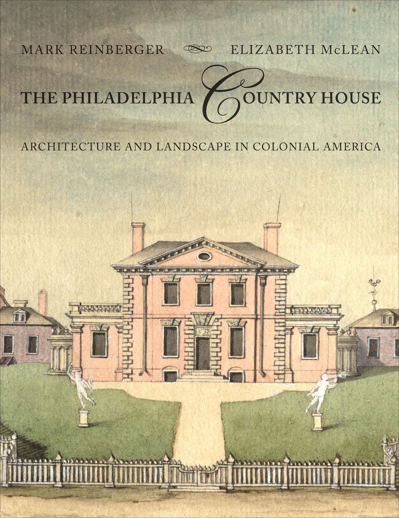 Livre Architecture et Landscape Colonial de Philadelphie en anglais pour historiens
