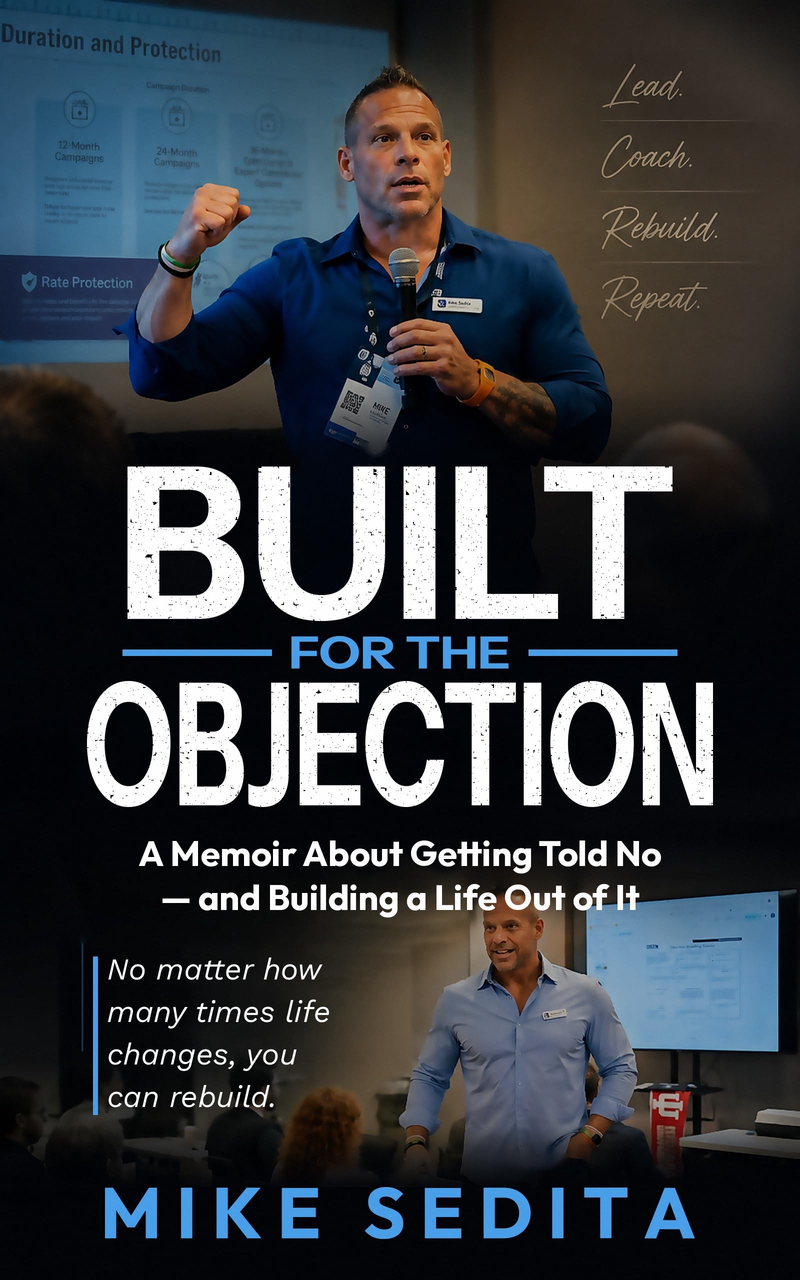 Built For The Objection: What 395 Pounds, Three Marriages, and Three Funerals Taught Me About Starting Over