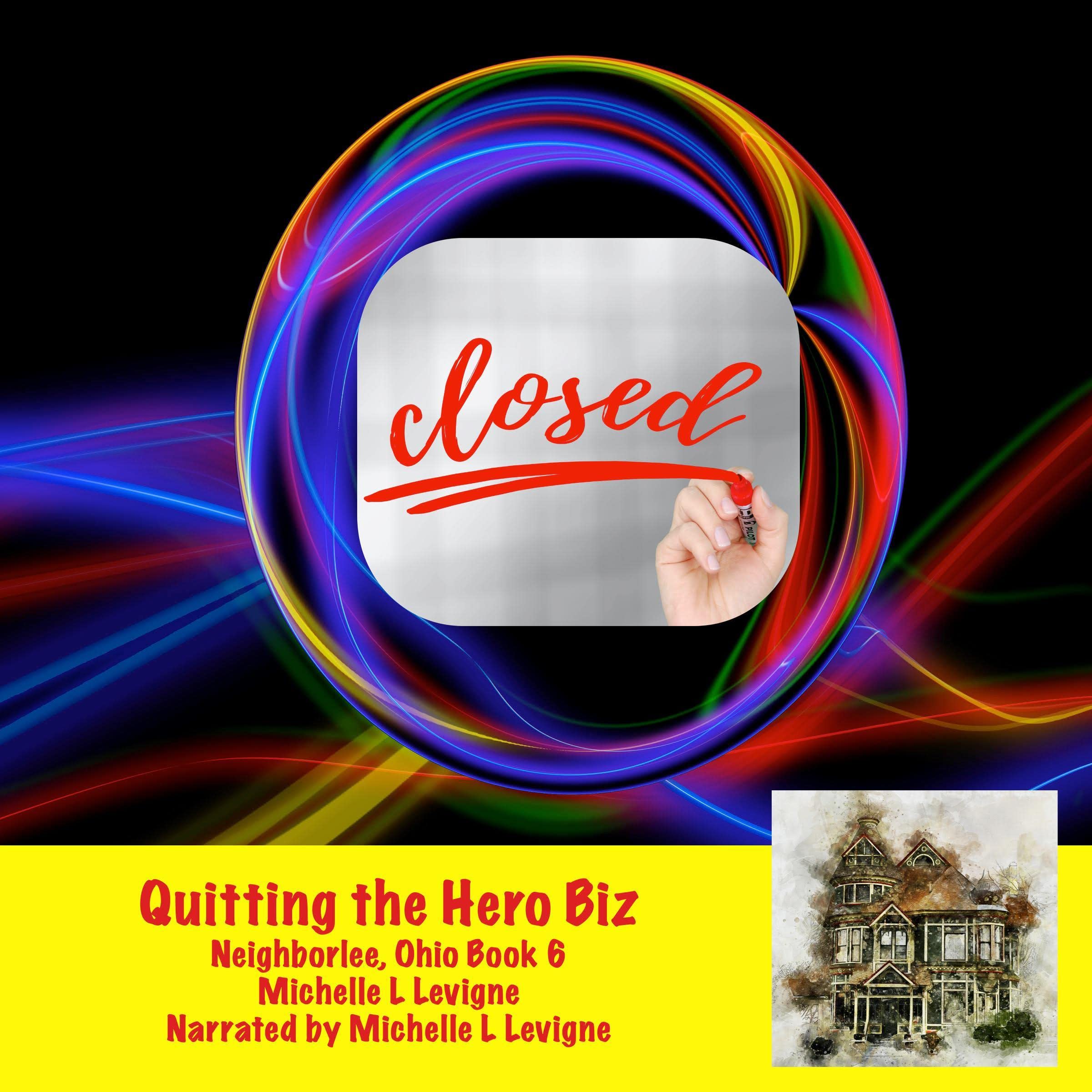 Cover art for Quitting the Hero Biz