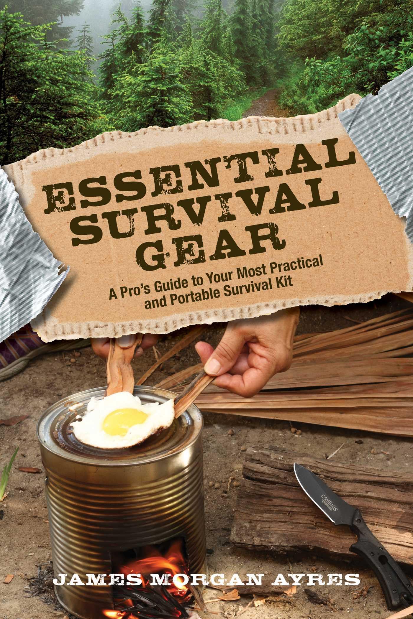Buy Essential Survival Gear: A Pro's Guide to Your Most Practical and Portable Survival Kit — BookShops.in