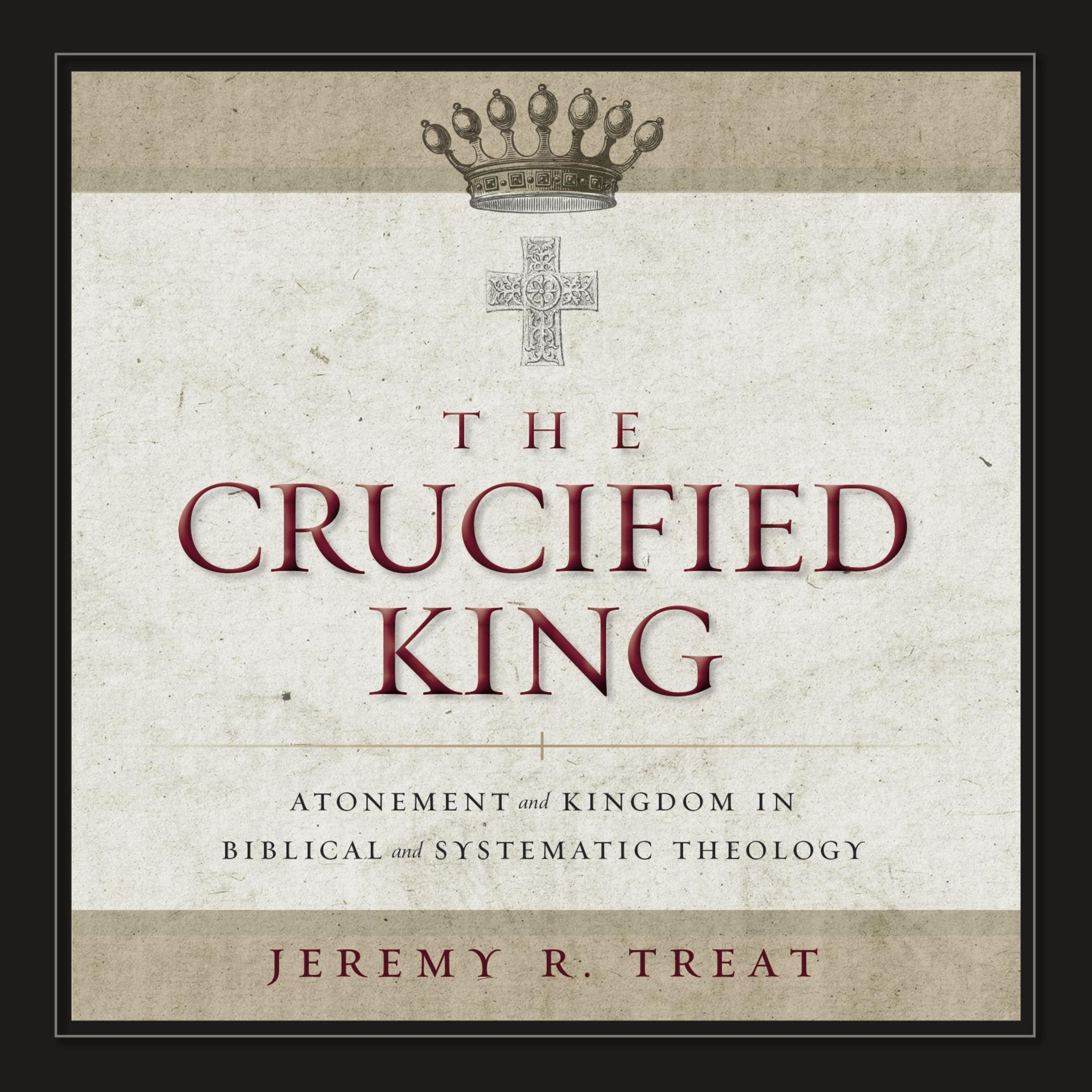 The Crucified King