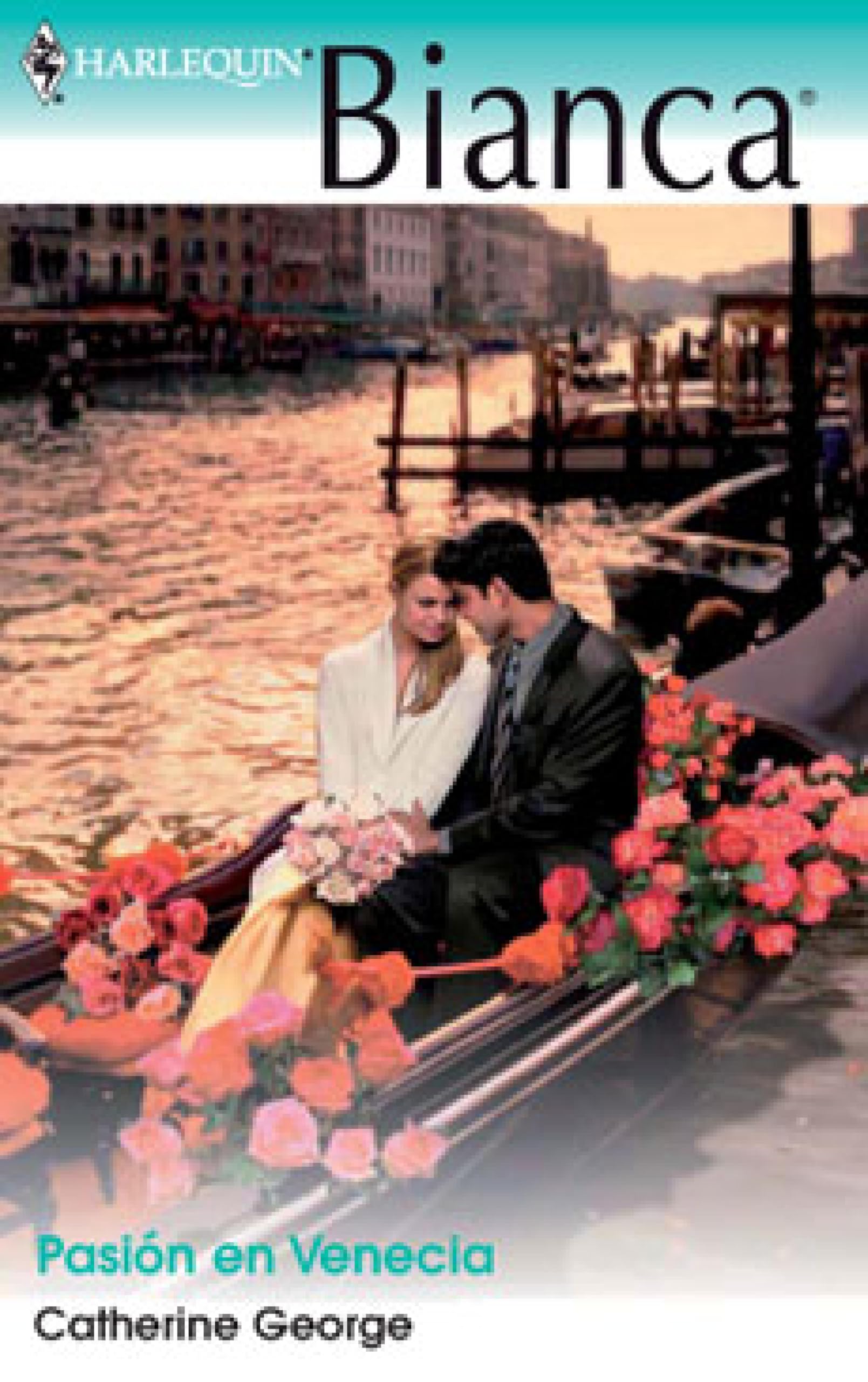 Pasión en Venecia (Bianca) (Spanish Edition)