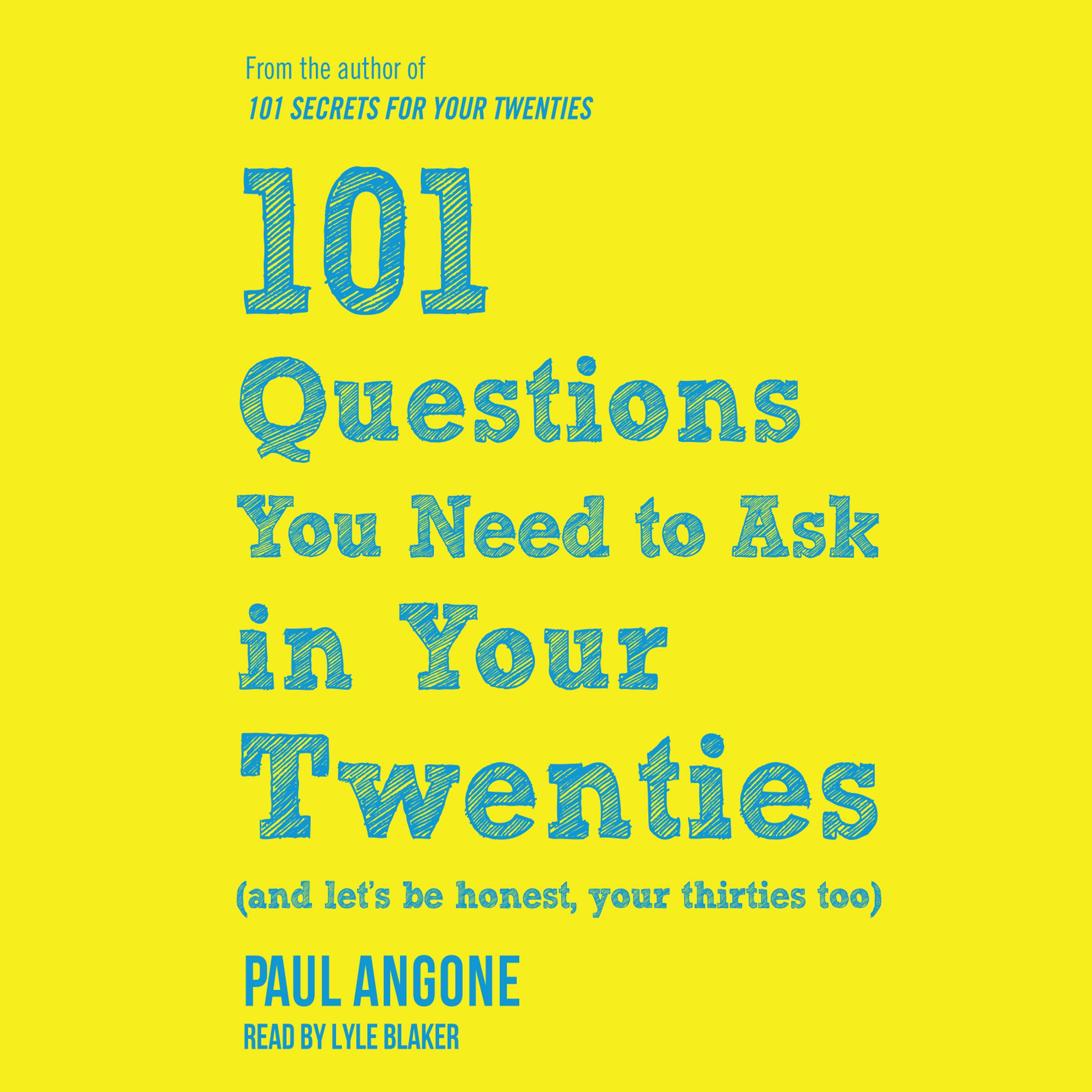 Cover art for 101 Questions You Need to Ask in Your Twenties