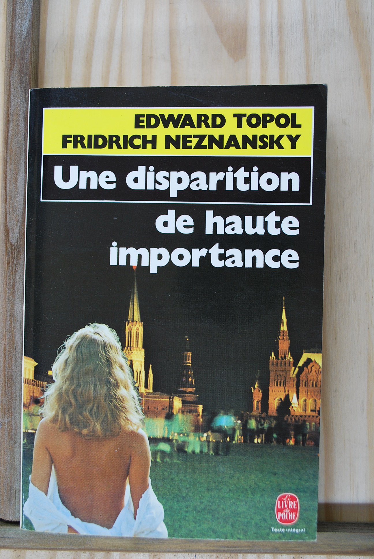 Une disparition de haute importance [Mass Market Paperback] TOPOL-E+NEZNANSKY-F