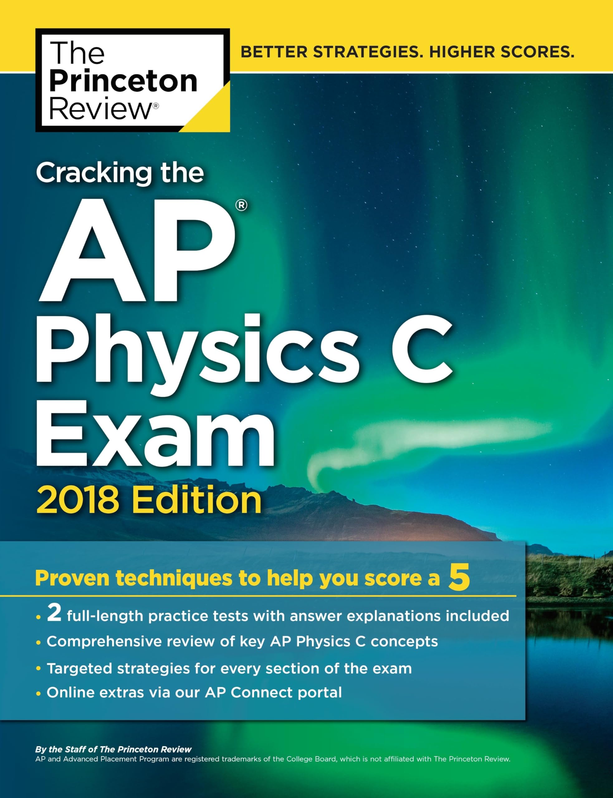 Cracking the AP Physics C Exam, 2018 Edition: Proven Techniques to Help You Score a 5 (College Test Preparation)