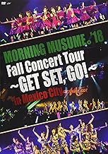 MORNING MUSUME。'18 Fall Concert Tour ~GET SET,GO! ~ in Mexico City [DVD]