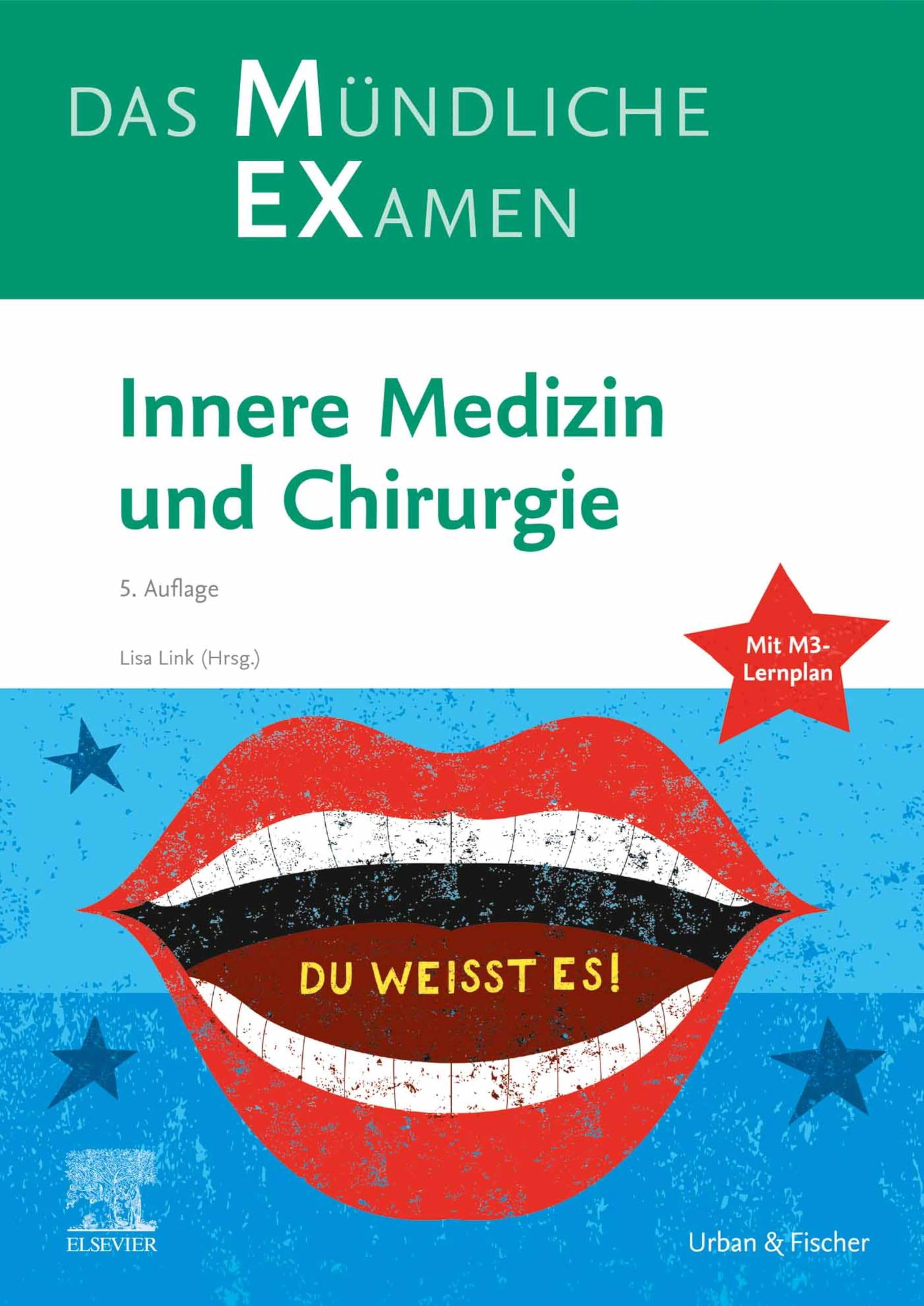MEX Das Mündliche Examen - Innere Medizin und Chirurgie: mit Lernplan (KLINIK - Lehrbuch - Urban & Fischer-Verlag)
