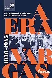 A era Vargas: (1930-1945) - volume 2: 88