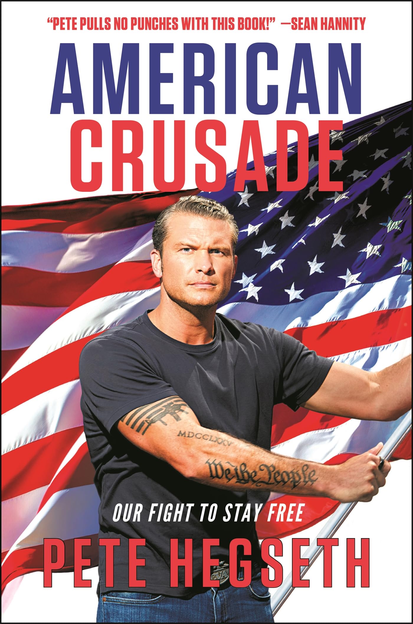 American Crusade Our Fight to Stay Free by Pete Hegseth (Paperback Book)