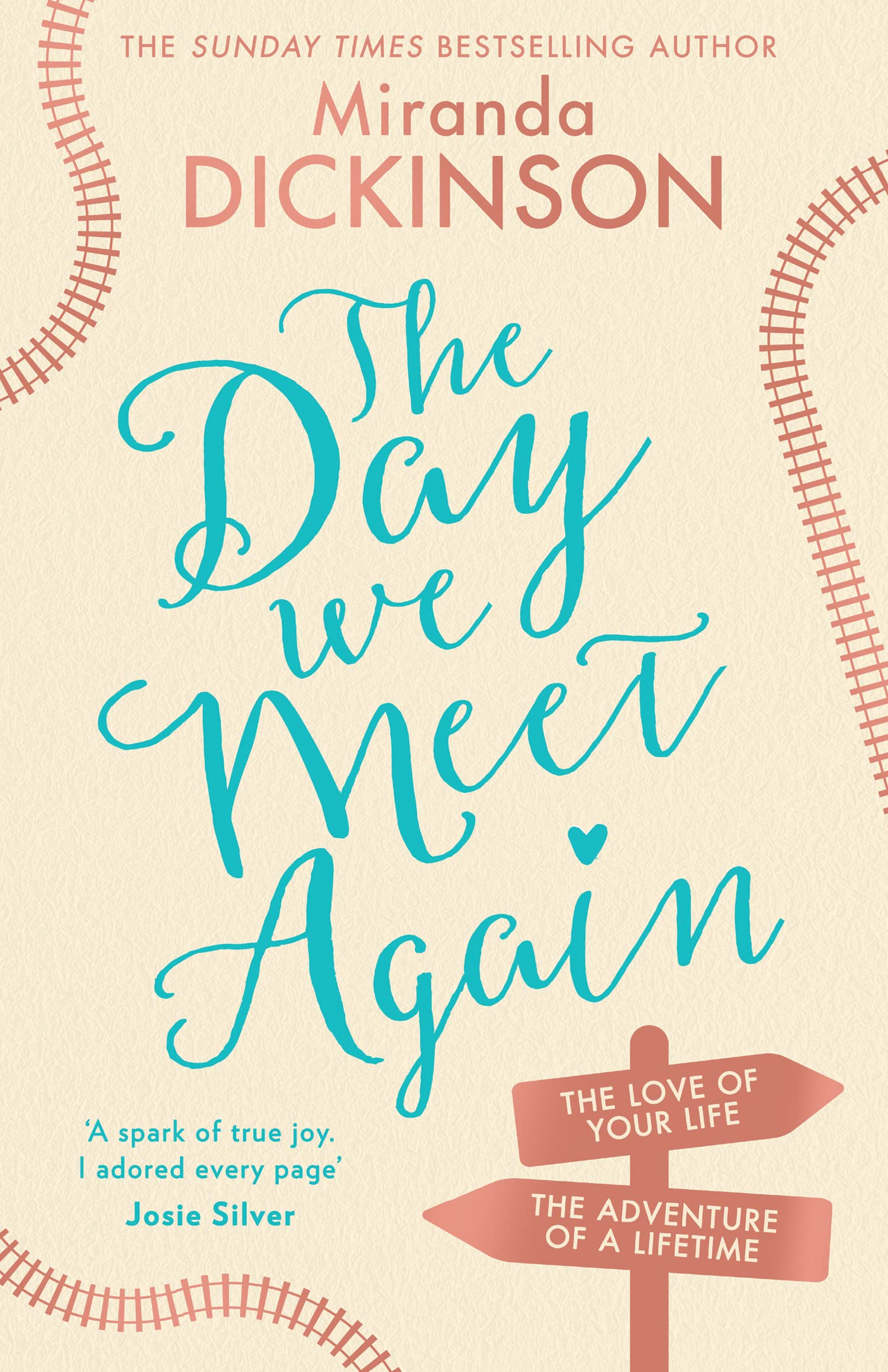 The Day We Meet Again: Escape with the most romantic, uplifting love story from the Sunday Times best seller!