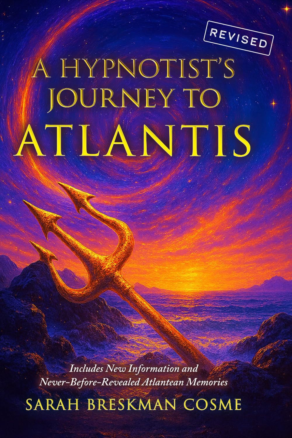 A Hypnotist's Journey to Atlantis - Revised