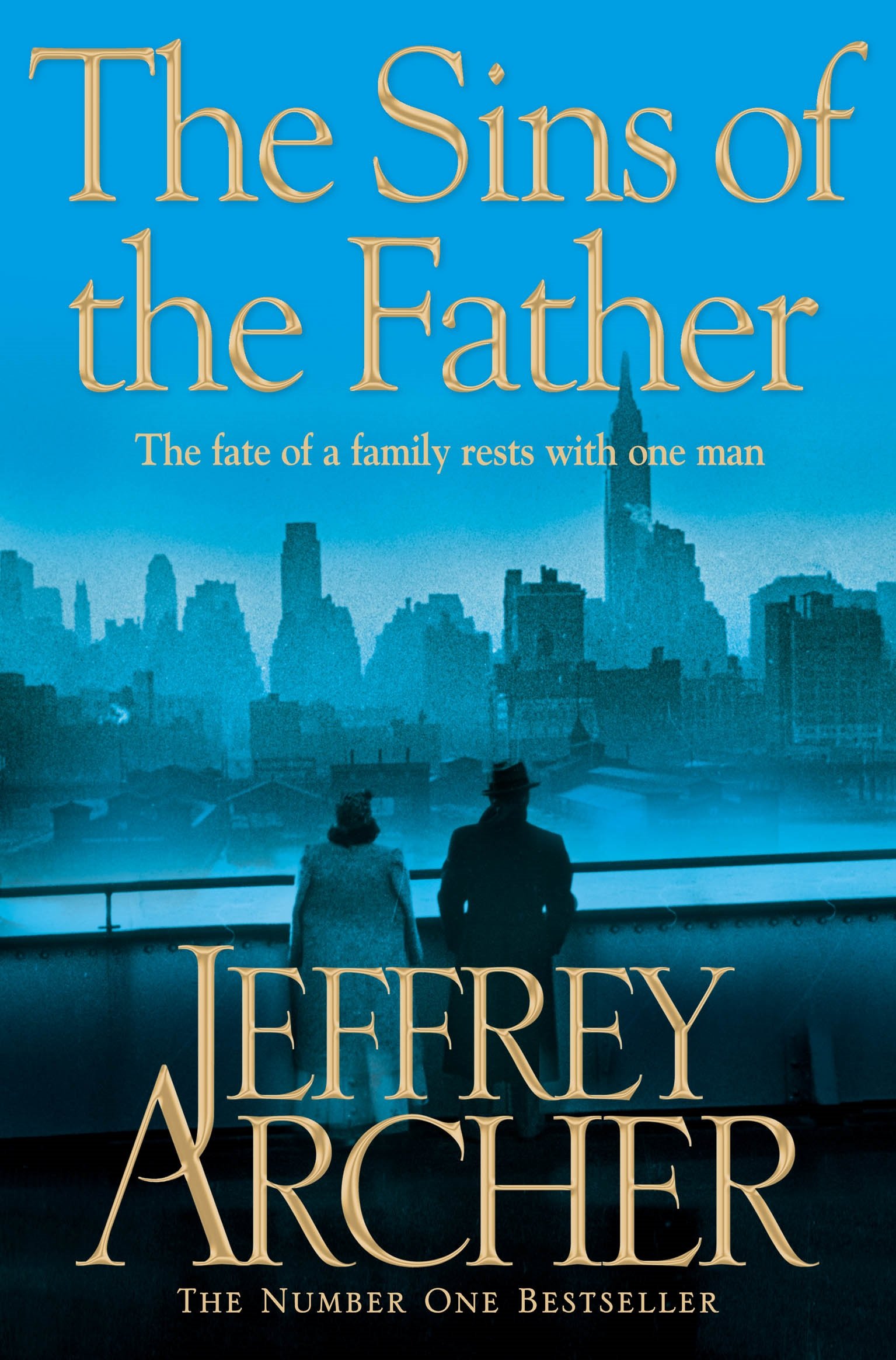 The Sins of the Father: A Gripping And Pulse-Pounding Clifton Chronicle From International Bestselling Author Jeffrey Archer (The Clifton Chronicles, 2)