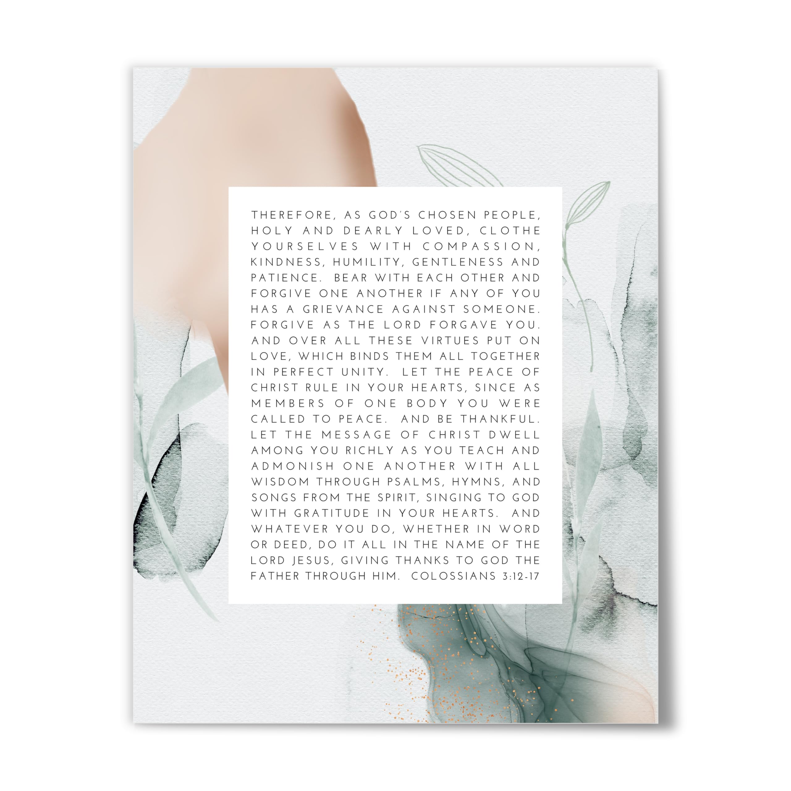 Colossians 3:12-17 | Clothe yourselves compassion, kindness..., Christian Wall Art | Bible Verse Print | Scripture Poster | Faith Gift | 8" x 10", Unframed