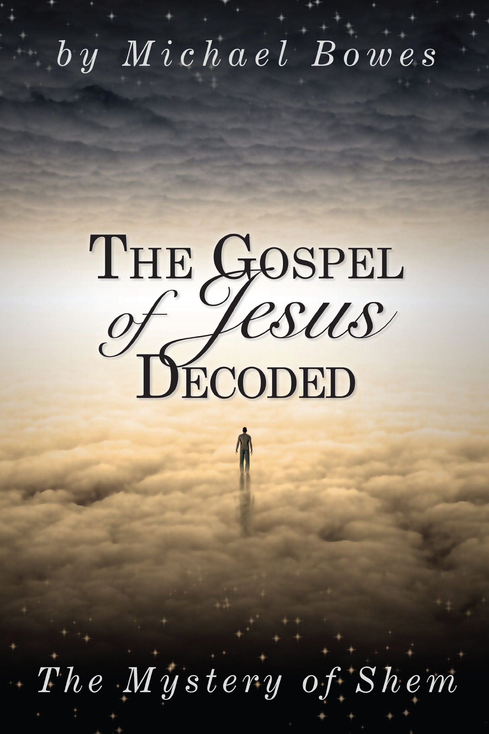 The Gospel of Jesus Decoded, The Mystery of Shem