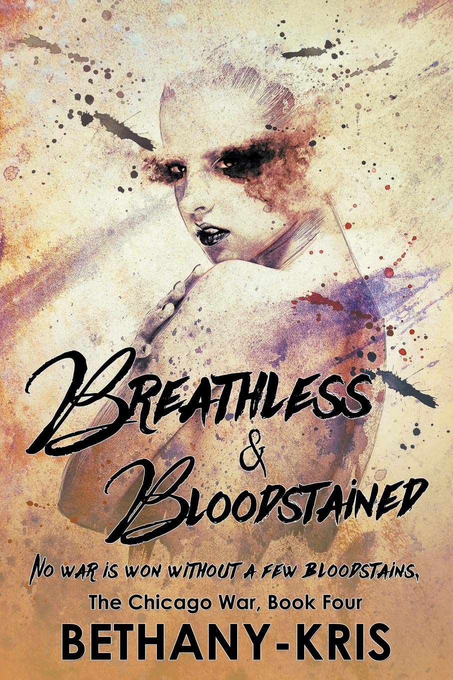 Breathless & Bloodstained: Volume 4 (The Chicago War)