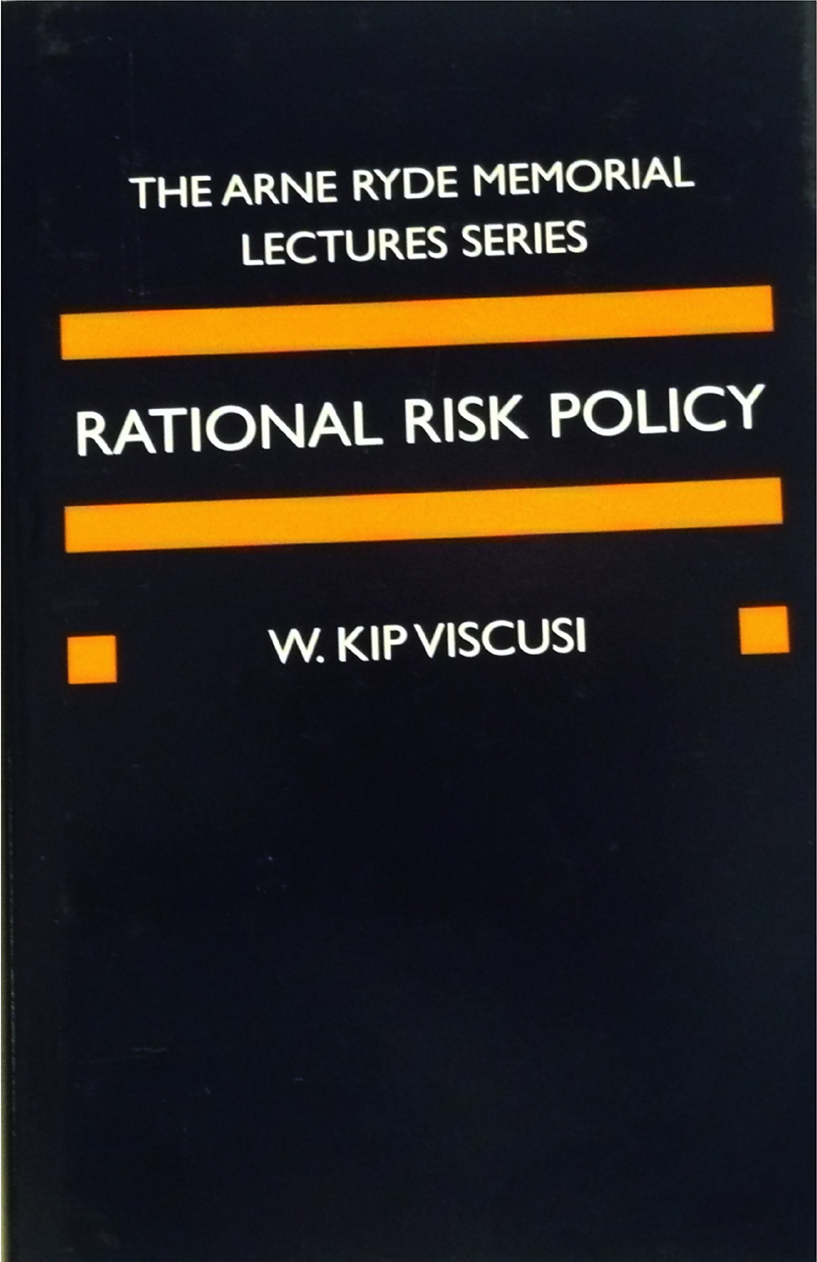 Buy Rational Risk Policy: The 1996 Arne Ryde Memorial Lectures — BookShops.in
