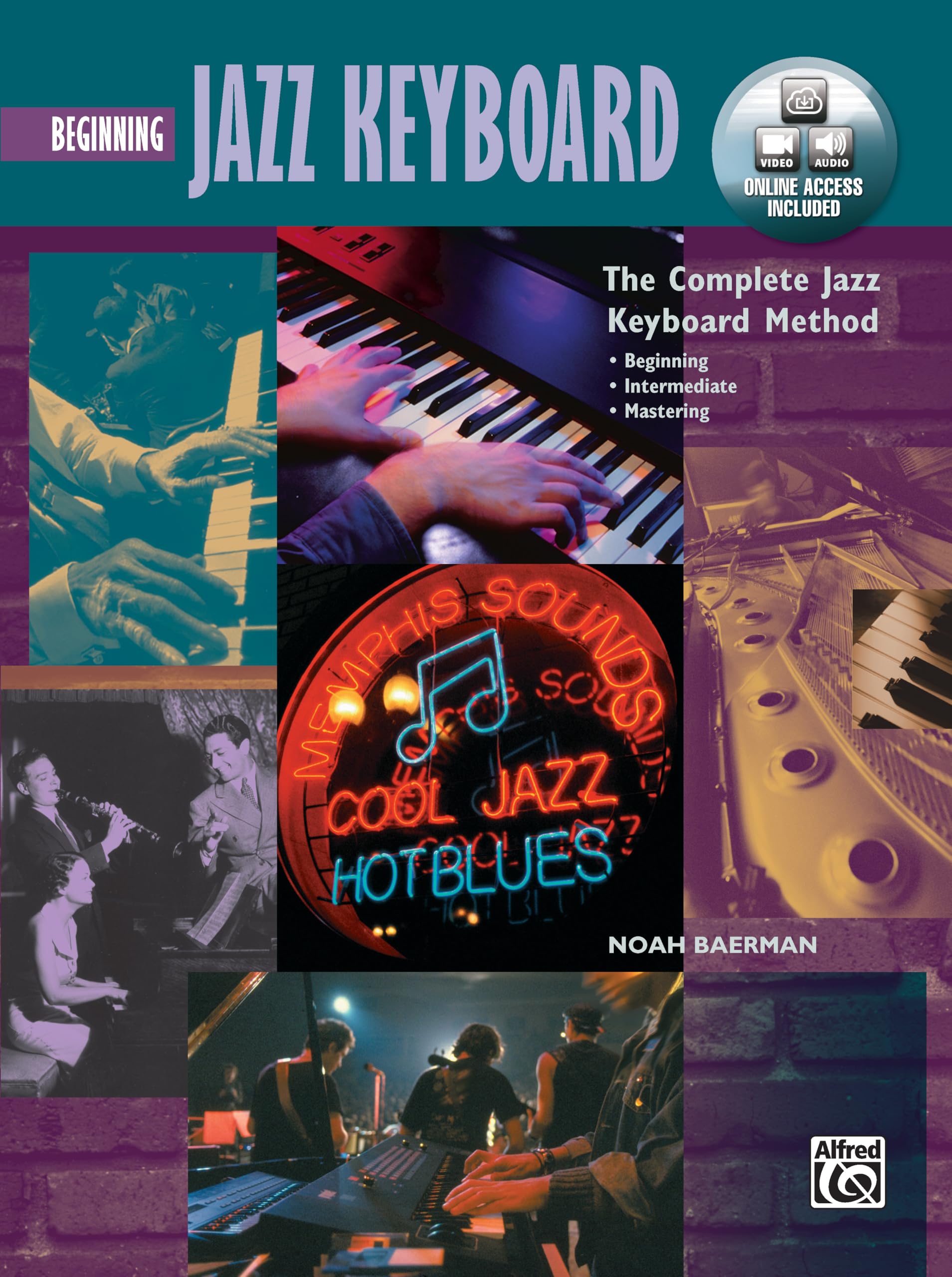 Complete Jazz Keyboard Method: Beginning Jazz Keyboard (Book, DVD & Online Audio & Video) (Complete Method)