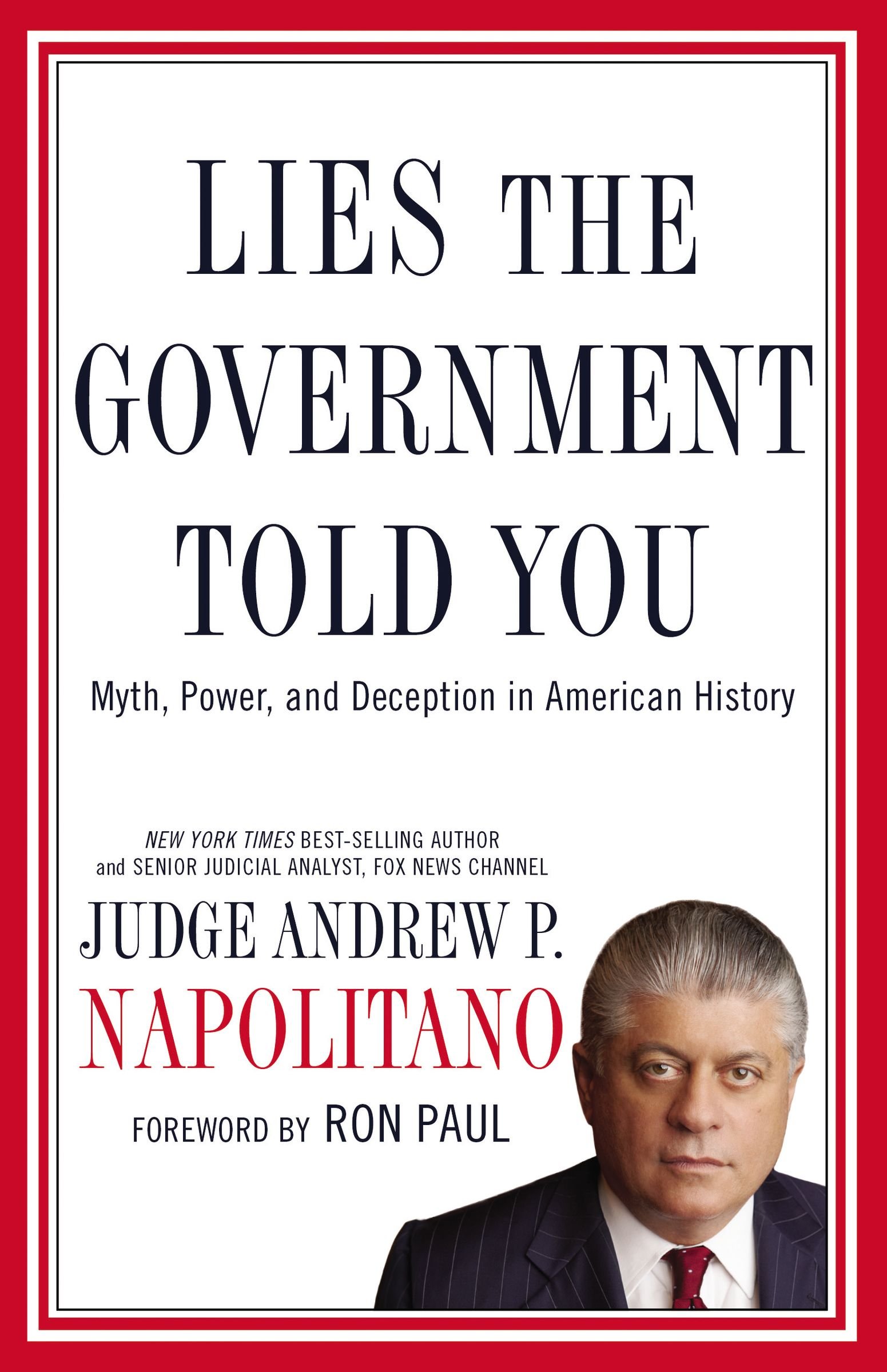 Lies the Government Told You Myth, Power, and Deception in