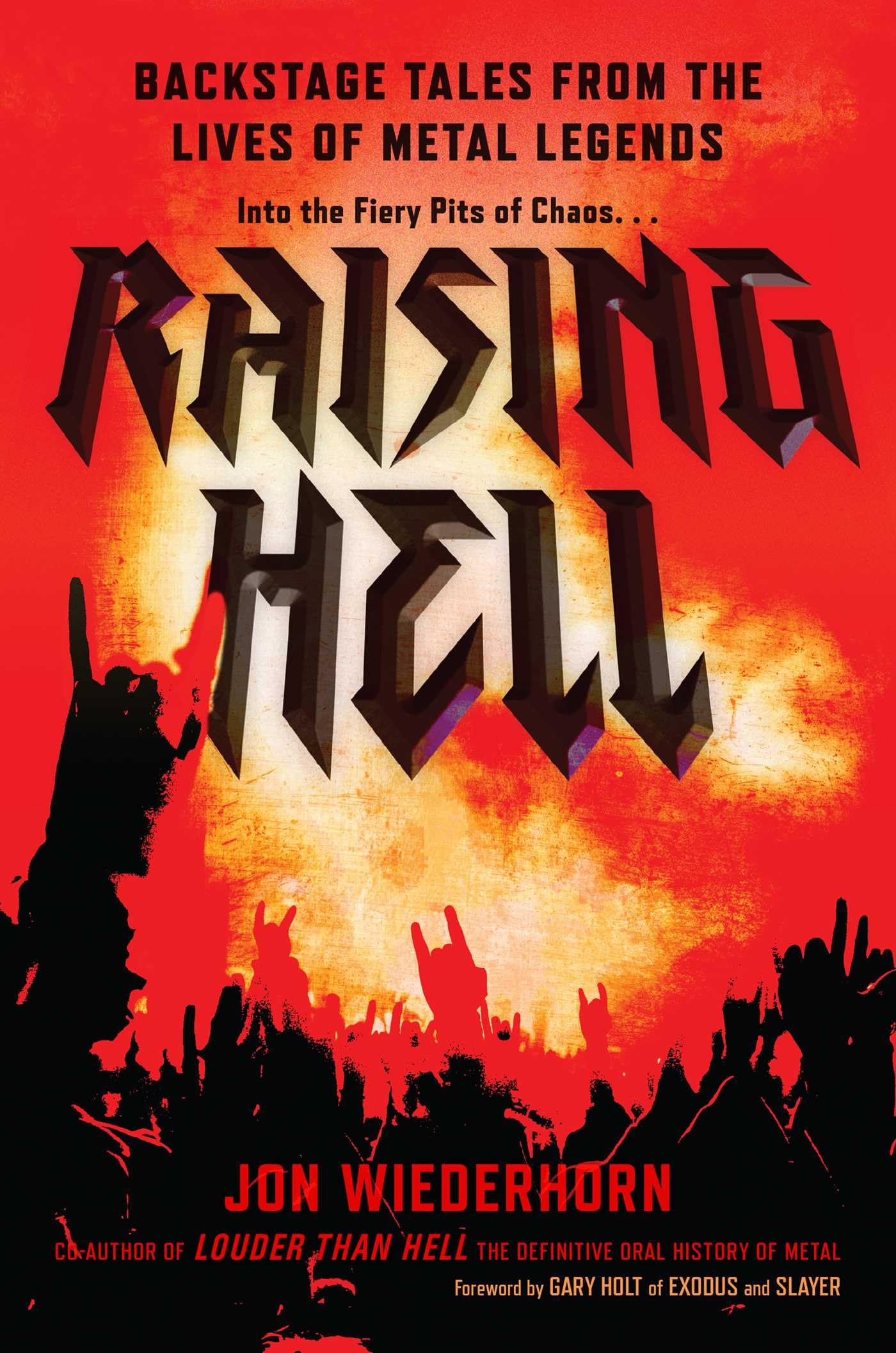 Raising Hell: Backstage Tales from the Lives of Metal Legends Hardcover – 7 January 2020