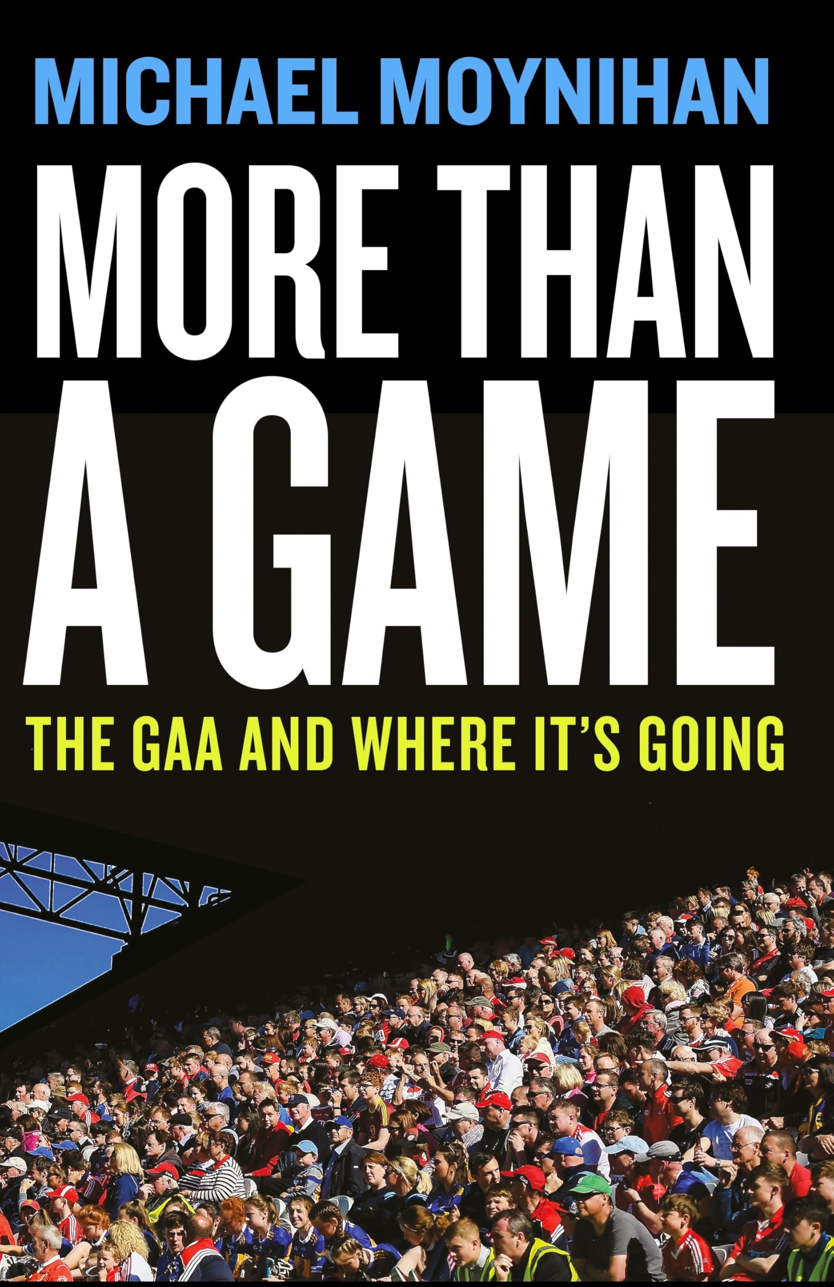 More than a Game: The GAA and where it’s Going