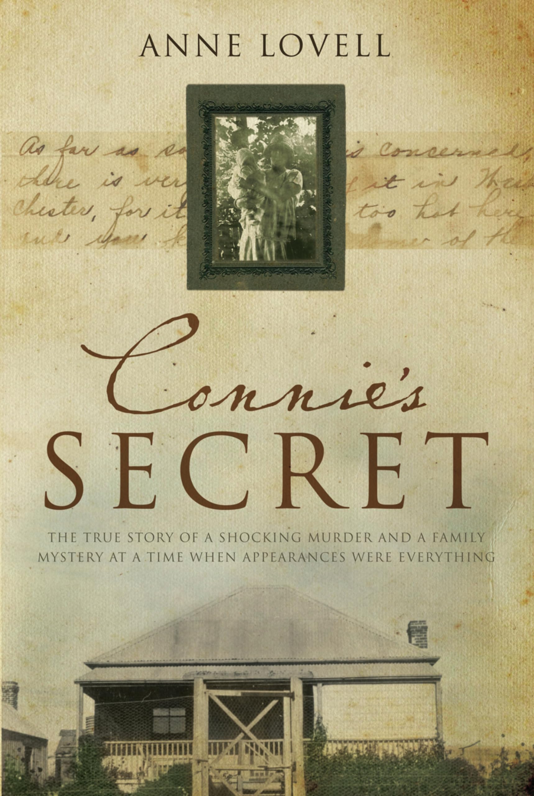 Connie's Secret: The true story of a shocking murder and a family mystery at a time when appearances were everything