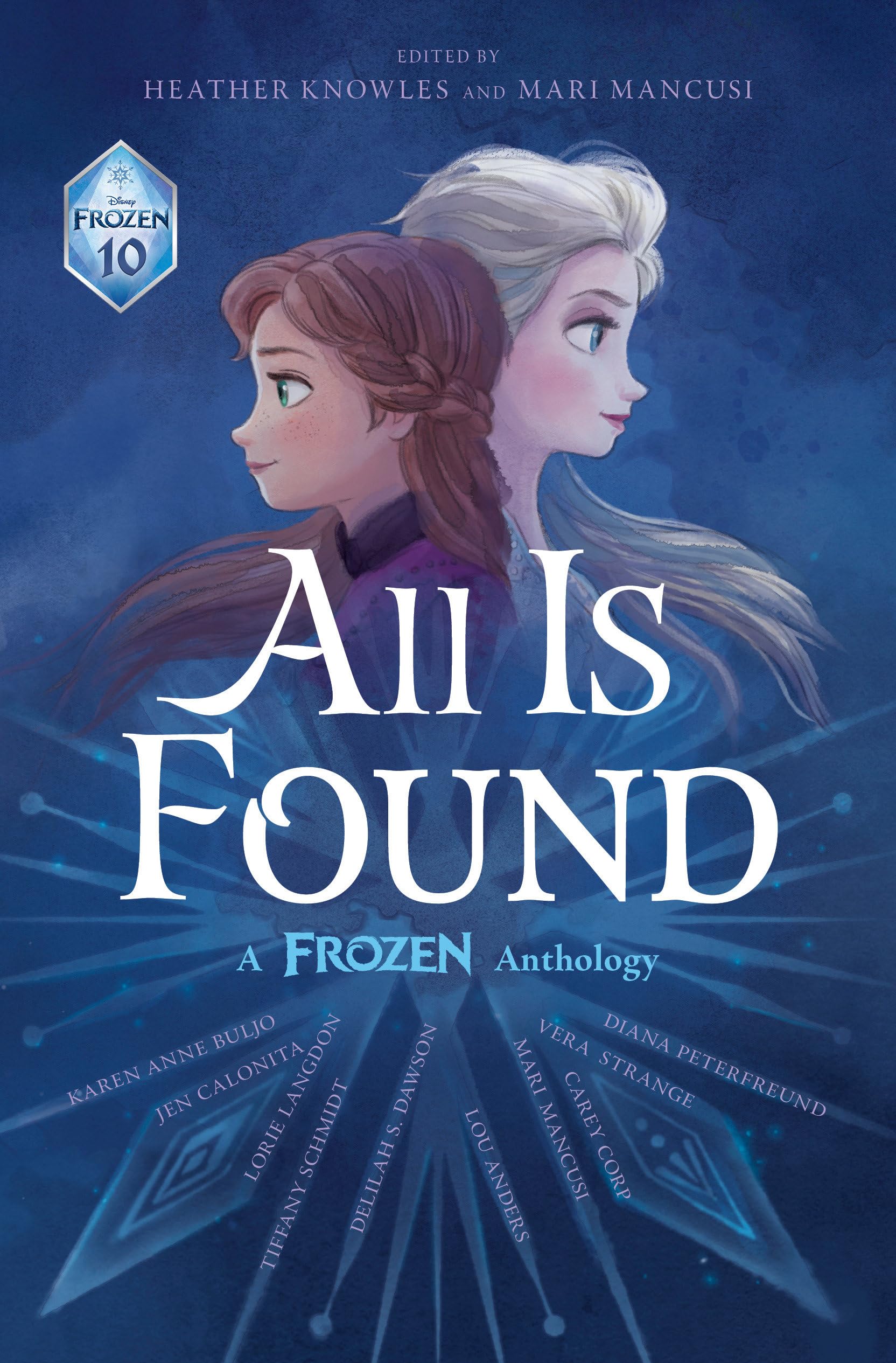 All Is Found: A Frozen Anthology (Frozen Anthology, 10)
