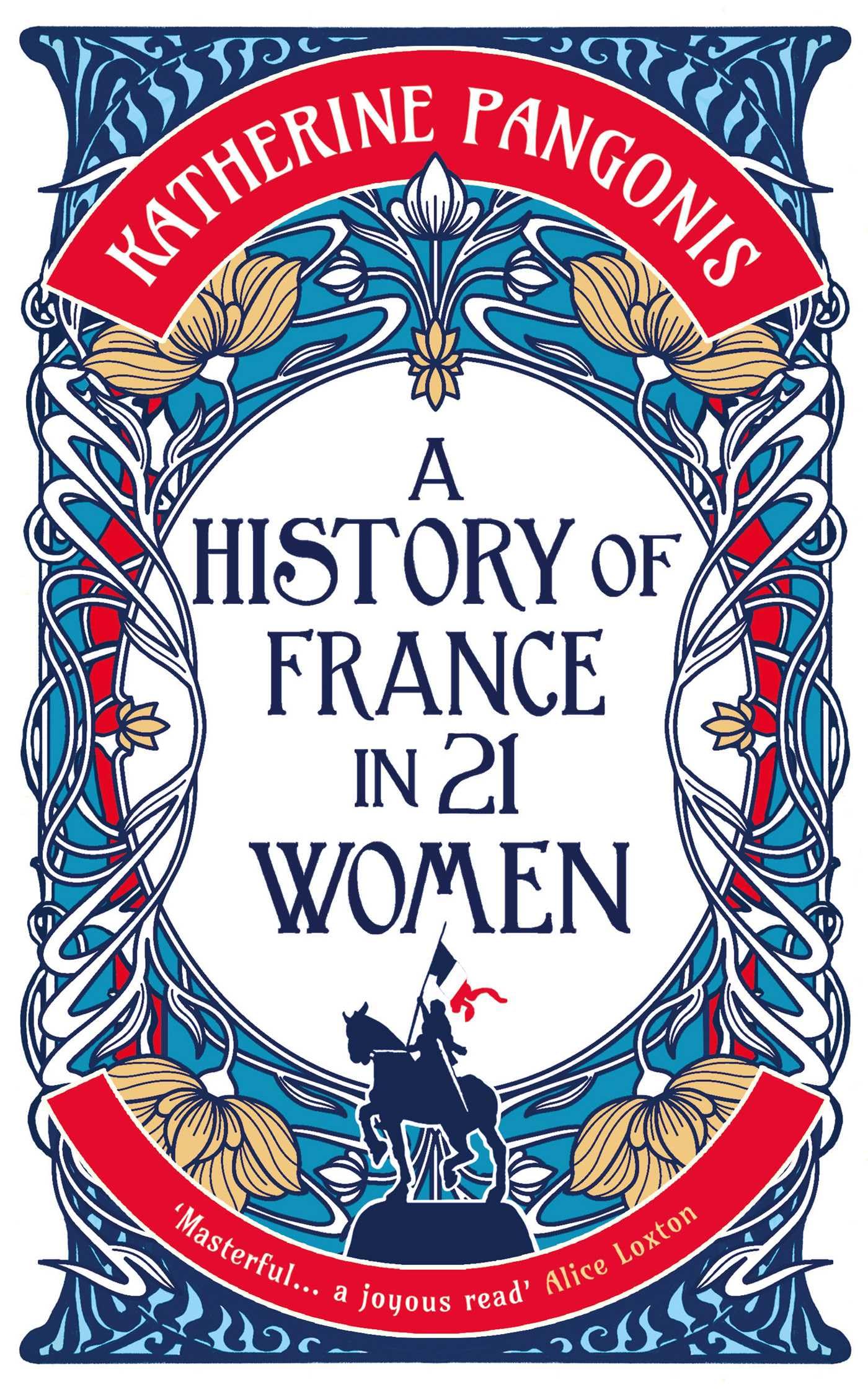 A History of France in 21 Women (History in 21 Women)