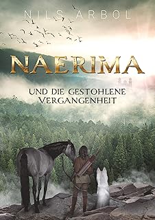 Naerima: und die gestohlene Vergangenheit