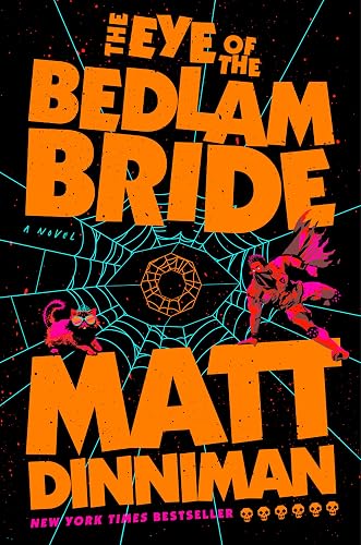 The Eye of the Bedlam Bride: Dungeon Crawler Carl 6