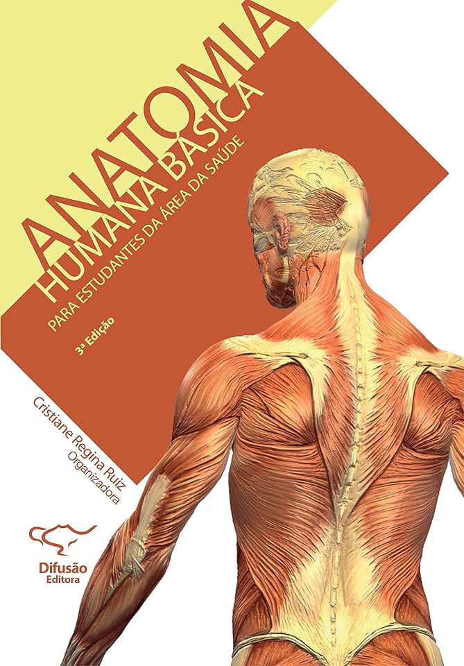 Anatomia humana básica: para estudantes na área da saúde