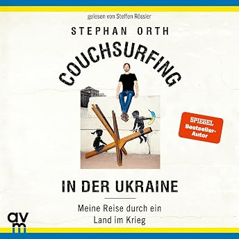 Couchsurfing in der Ukraine Hörbuch von Stephan Orth episode artwork