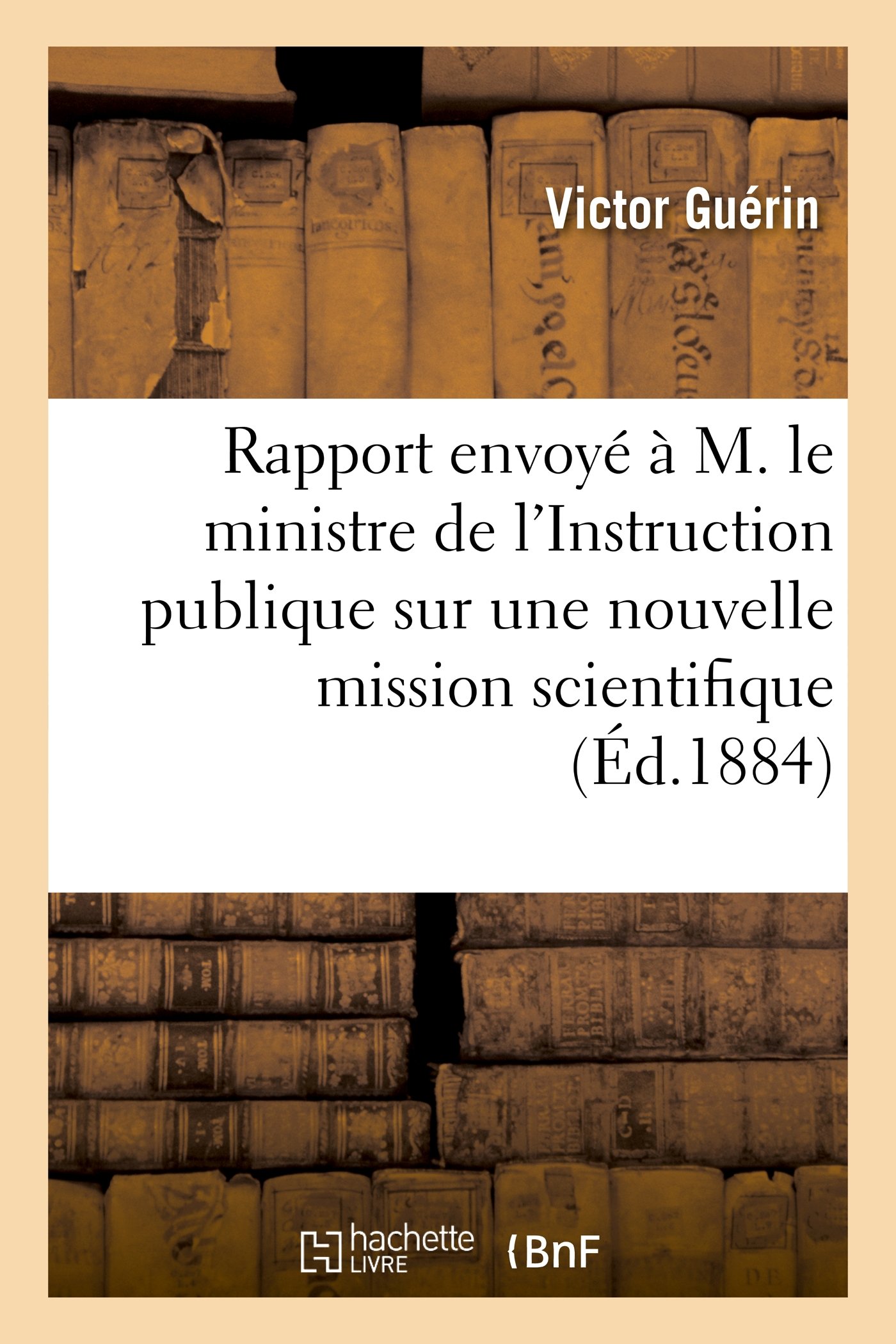 Rapport Envoy Par M. V. Gurin M. Le Ministre de l'Instruction Publique Sur Une Nouvelle: Mission Scientifique Qu'il Vient d'Accomplir En Palestine (Sciences Sociales)