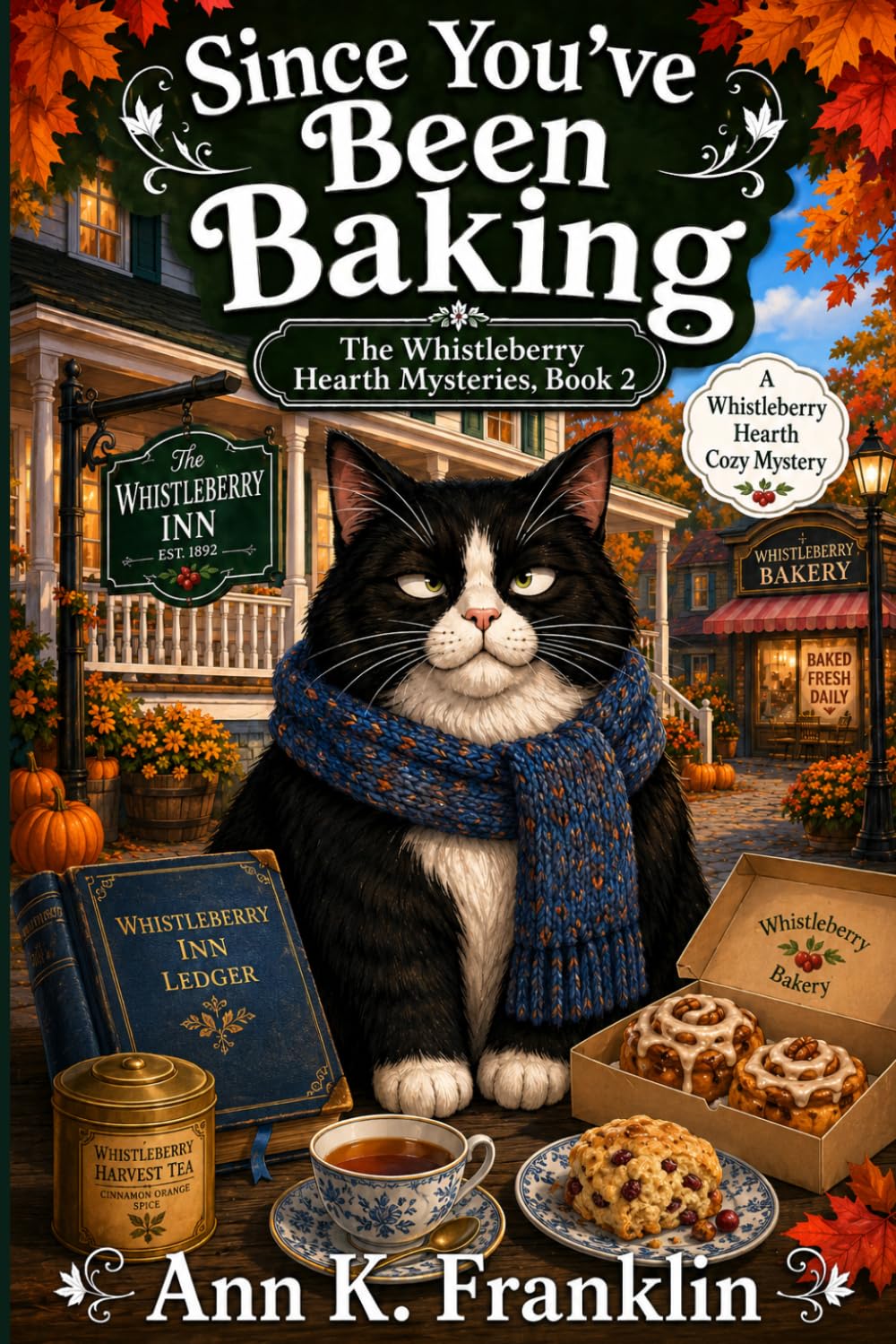 Since You've Been Baking (A Whistleberry Hearth Cozy Mystery)