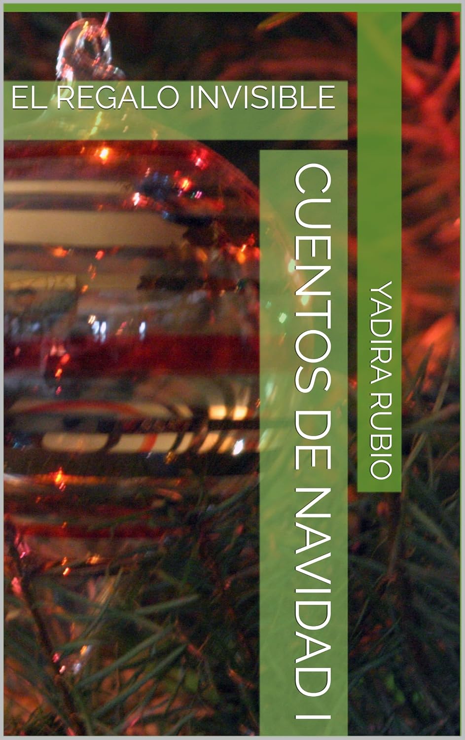 CUENTOS DE NAVIDAD I : EL REGALO INVISIBLE (Spanish Edition)