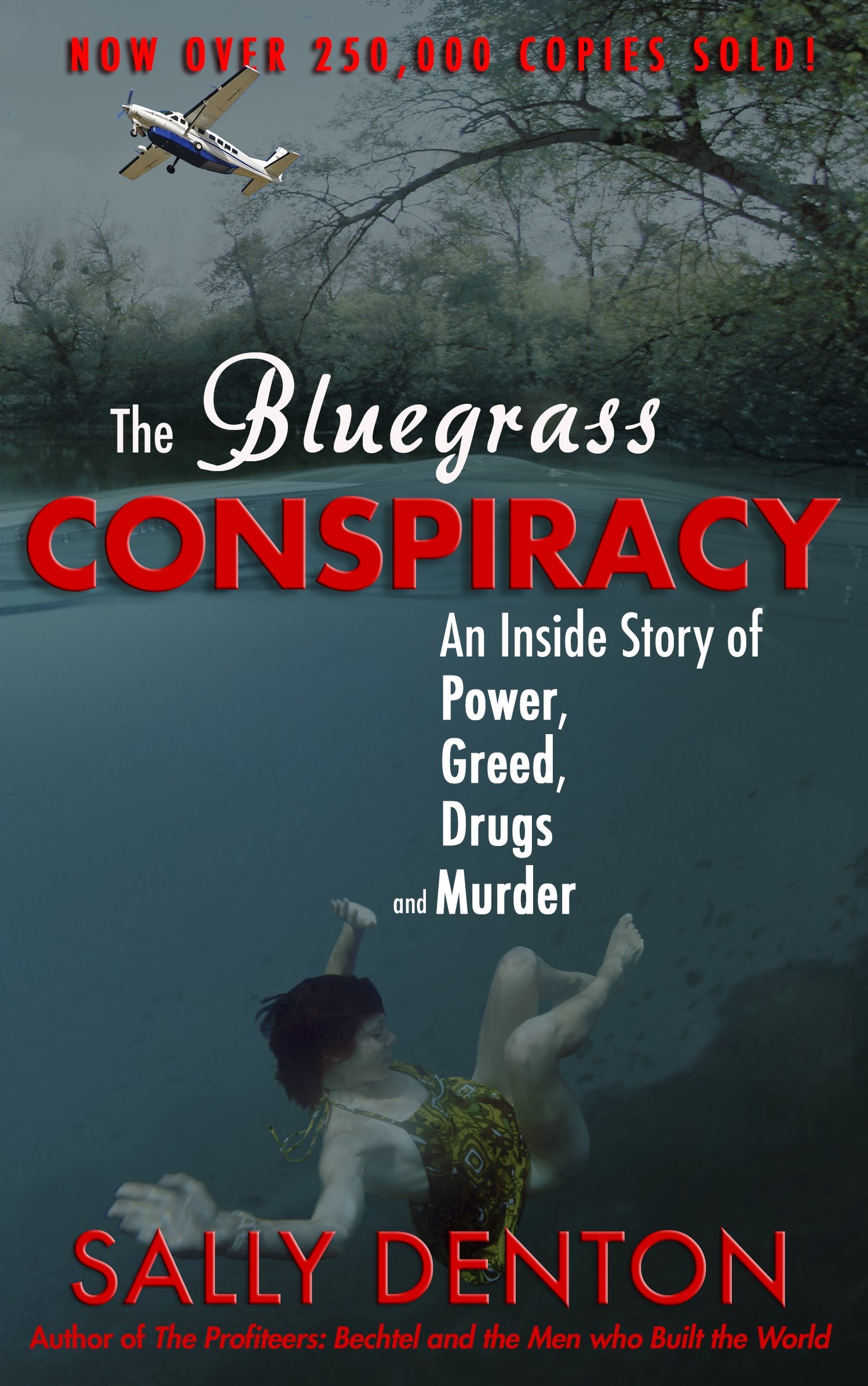 The Bluegrass Conspiracy: An Inside Story of Power, Greed, Drugs and Murder