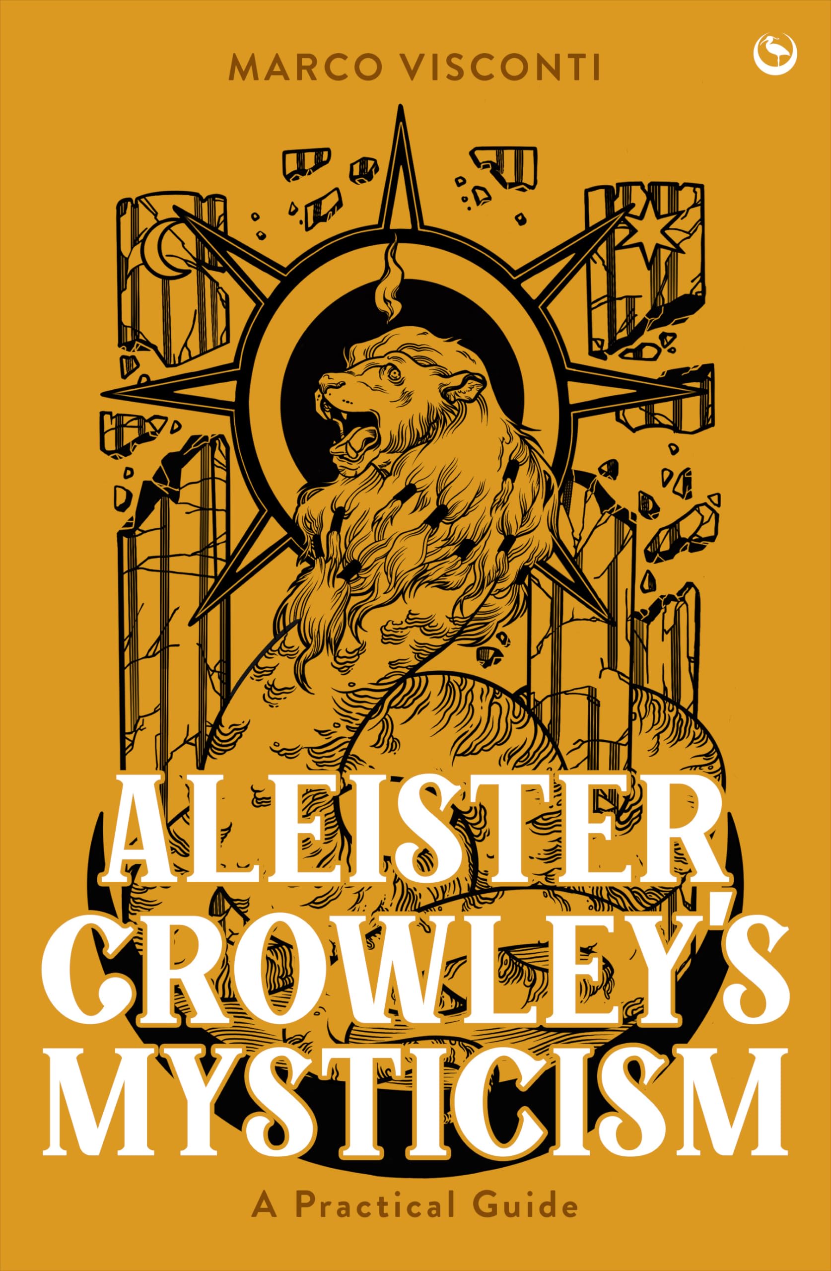 Aleister Crowley's Mysticism: A Practical Guide