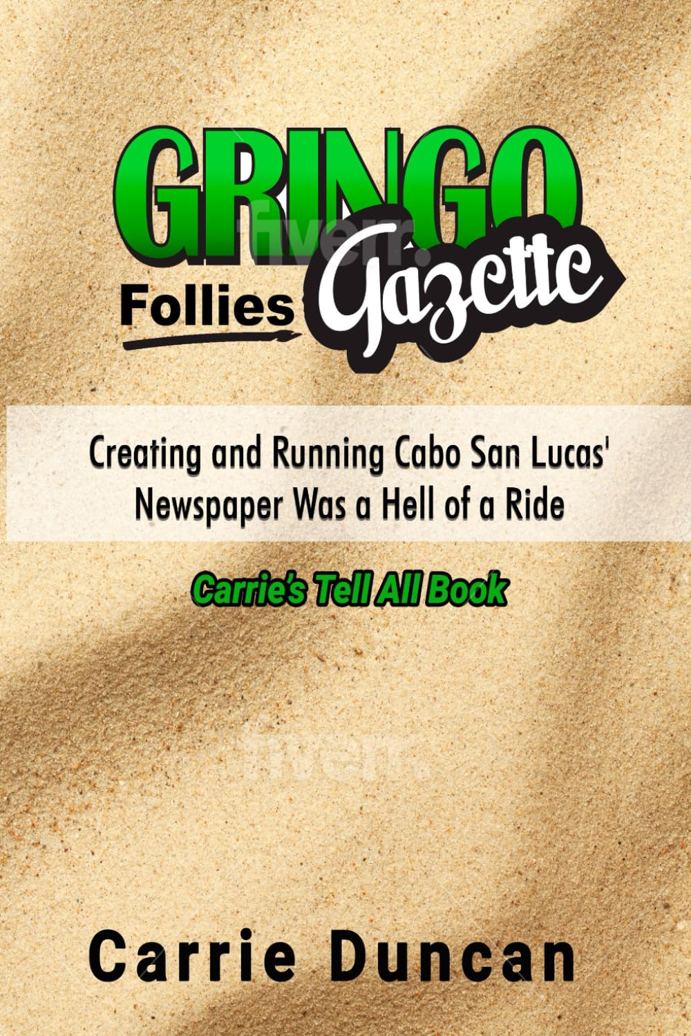 Gringo Gazette Follies: Creating and running Cabo San Lucas' town newspaper was a hell of a ride