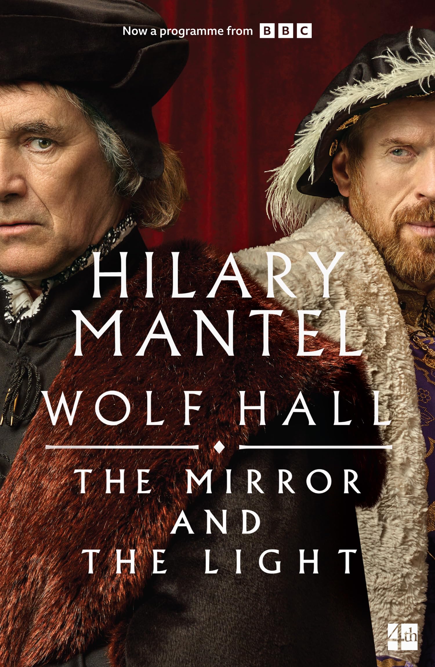 The Mirror and the Light: The stunning conclusion to the Booker Prize-winning and bestselling Wolf Hall trilogy, now a major TV series