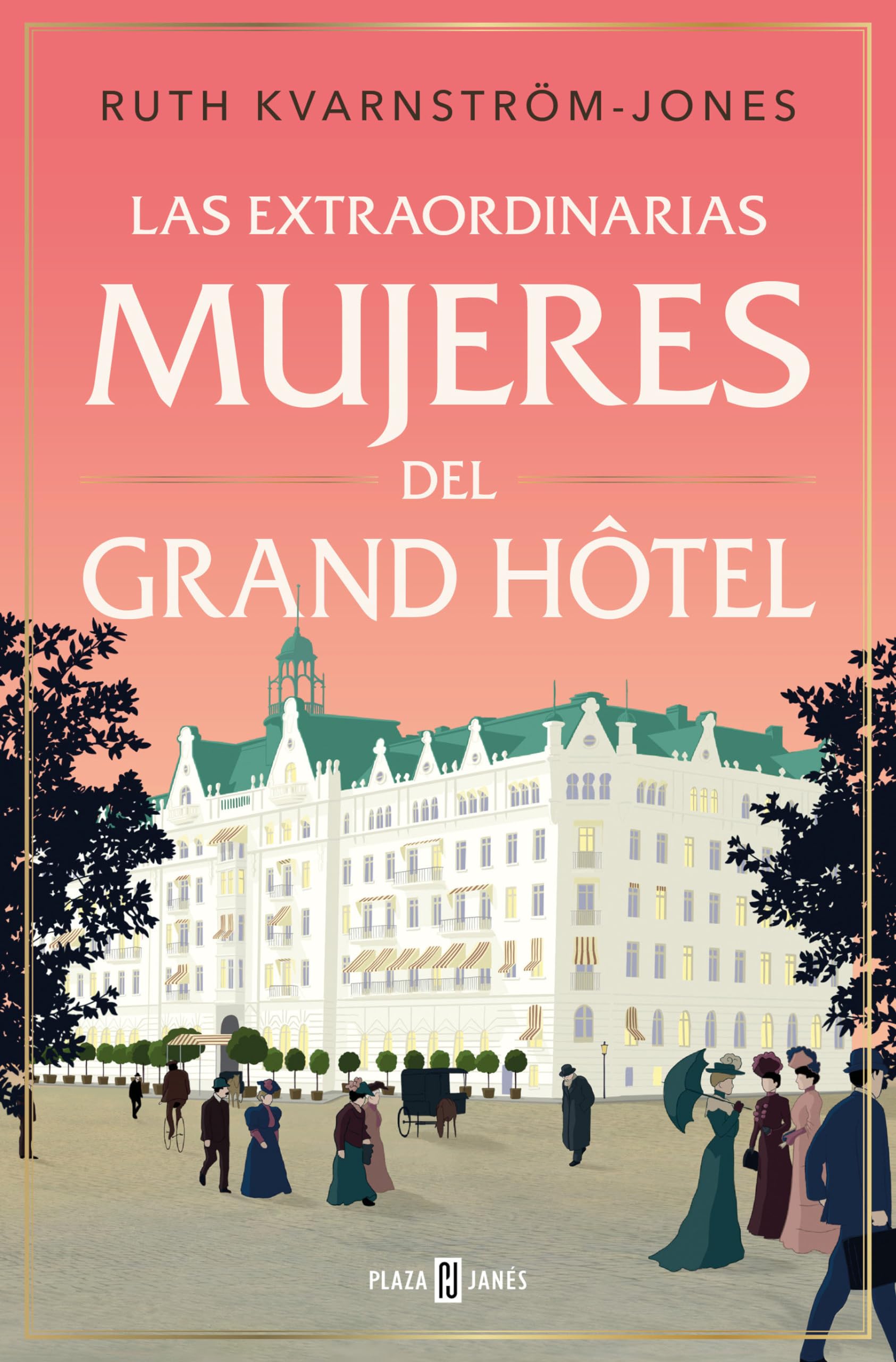 Las Extraordinarias Mujeres del Gran Hôtel / The Extraordinary Women of the Grand Hot El (Éxitos)
