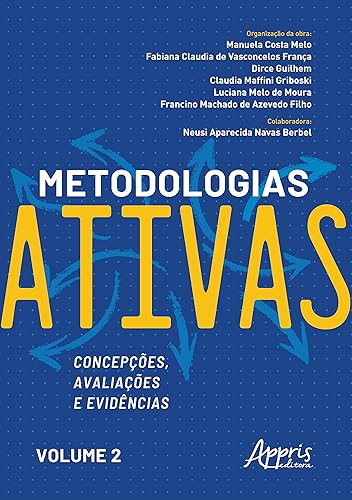Metodologias ativas: concepções, avaliações e evidências: Volume 2