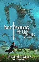 The Beginning After The End: New Heights, Book 2