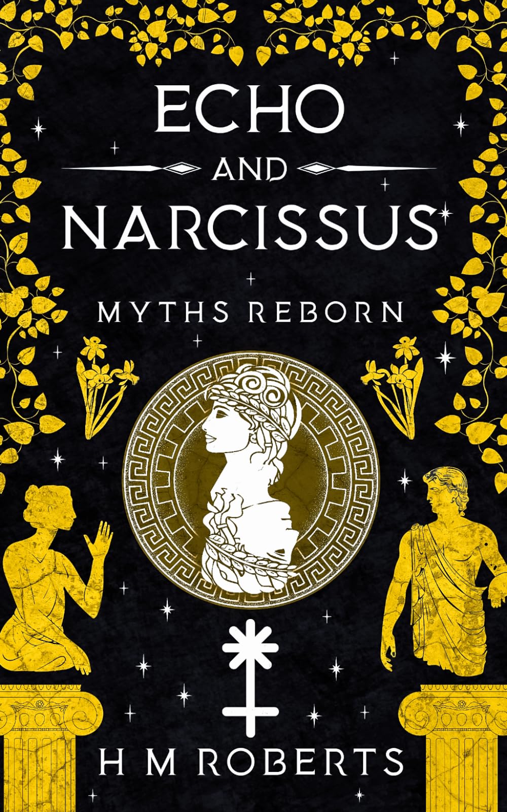 Echo and Narcissus: Epic retelling of classic Greek Myths (Myths Reborn)
