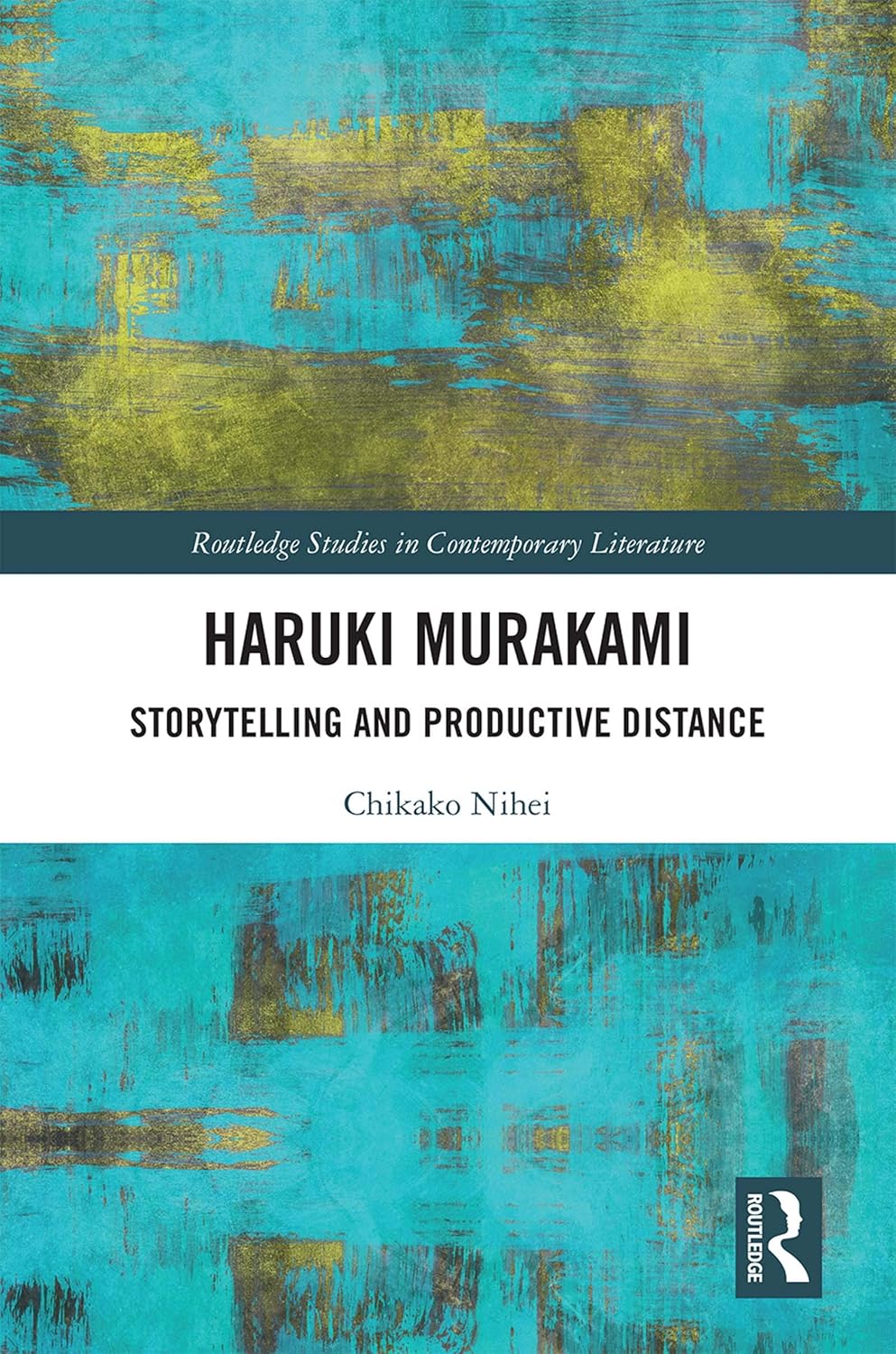 Haruki Murakami: Storytelling and Productive Distance (Routledge Studies in Contemporary Literature)      1st Edition, Kindle Edition
